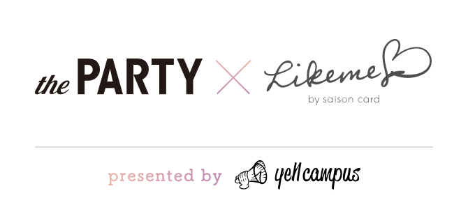 the PARTY × Likeme by saison card presented by yell campus